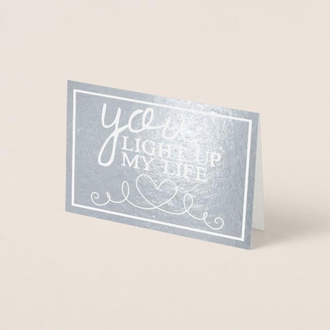 You Light Up My Life On Silver Foil Card (Front)