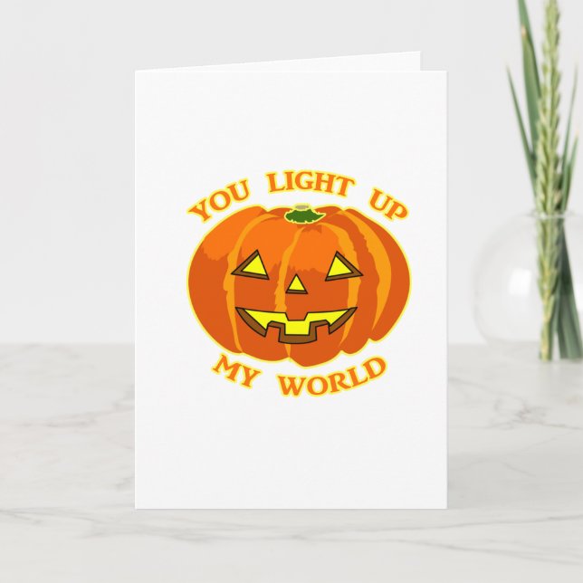 You Light Up My World Halloween Pumpkin Card (Front)