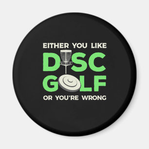 You Like Disc Golf Magnet