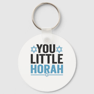 You Little Horah Hanukkah Funny Jewish Saying Gift Keychain
