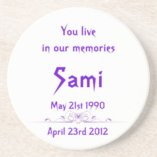 You live in our memories coaster