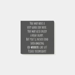 you’ll never find such amazing co-workers like us! post-it notes