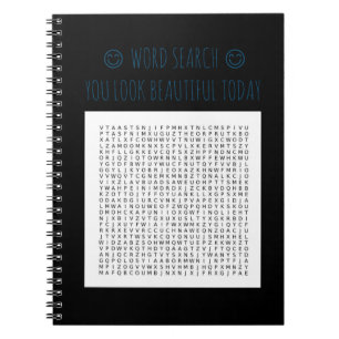 YOU LOOK BEAUTIFUL TODAY WORD SEARCH NOTEBOOK