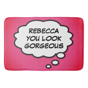 YOU LOOK GORGEOUS Personalized Fun Pink Bath Mat