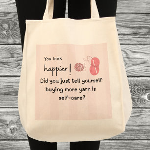 You look happier! Funny Yarn Tote Bag