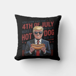 You Look Like The 4th July Makes Me Want A Hot Dog Throw Pillow