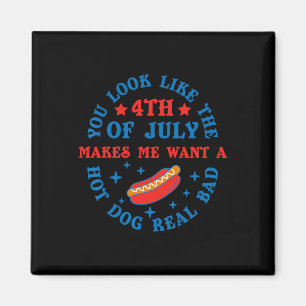 You Look Like The 4th Of July Funny Hot Dog 1776 P Magnet