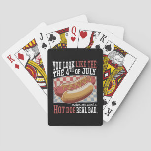 You Look Like The 4th Of July Funny Quote and Cute Playing Cards