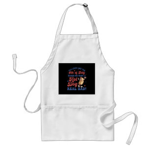 You Look Like The 4th Of July, Makes Me Want A Hot Standard Apron