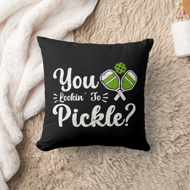 You Lookin to Pickle Pickleball Player Funny  Throw Pillow (Blanket)