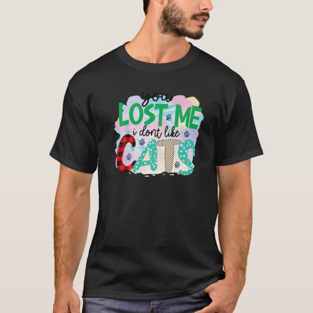 You Lost Me I Don't Like Cats Graphic Patchwork T-Shirt (Front)