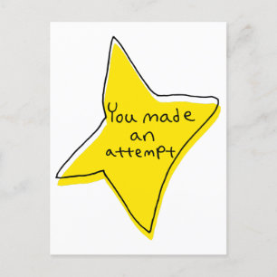 You Made An Attempt - Yellow Star Postcard