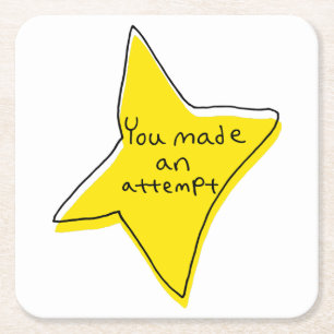 You Made An Attempt - Yellow Star Square Paper Coaster
