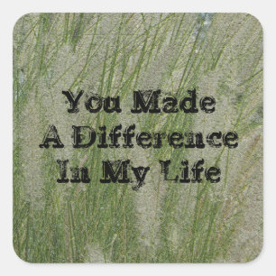 You Made Difference Desert Grass Thanks Teacher Square Sticker