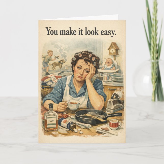You Made it Look Easy - Funny Birthday Card (Front)