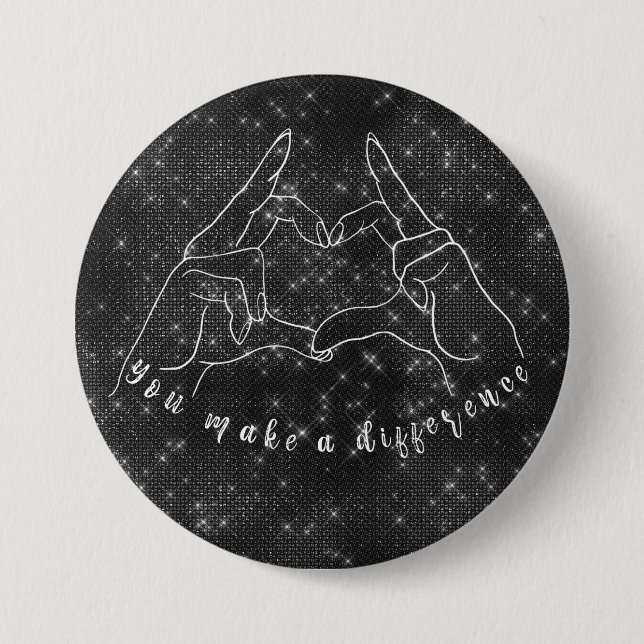 You Make a Difference Quote 3 Inch Round Button (Front)
