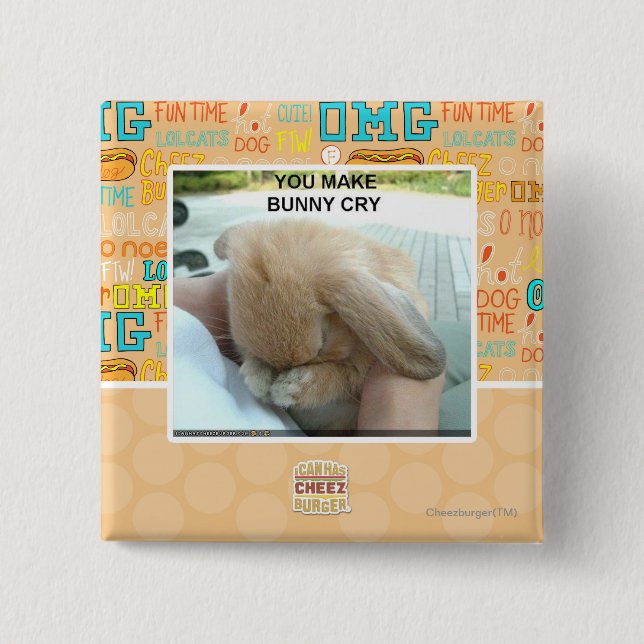You make bunny cry 2 inch square button (Front)