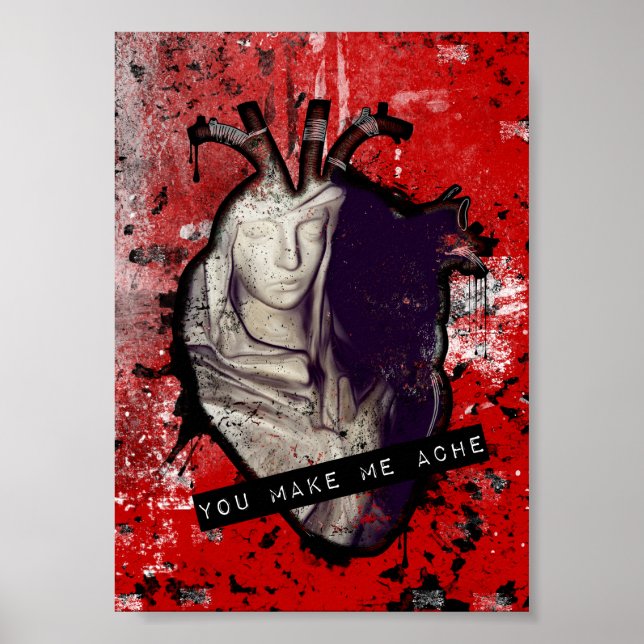 you make me ache anatomical heart poster (Front)