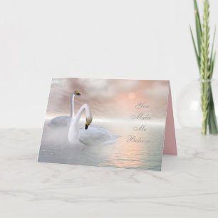 You Make Me Believe, Valentine Holiday Card