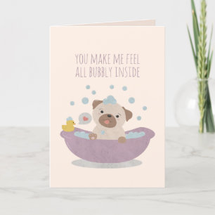 You Make Me Feel All Bubbly Inside Note Card