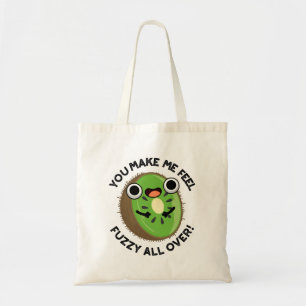 You Make Me Feel Fuzzy All Over Fruit Pun Tote Bag