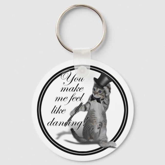 You make me feel like Dancing! Tap Dancing Cat Keychain (Front)