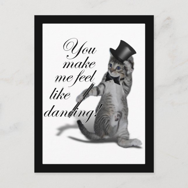 You make me feel like Dancing! Tap Dancing Cat Postcard (Front)