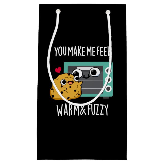 You Make Me Feel Warm And Fuzzy Oven Pun Dark BG Small Gift Bag (Front)