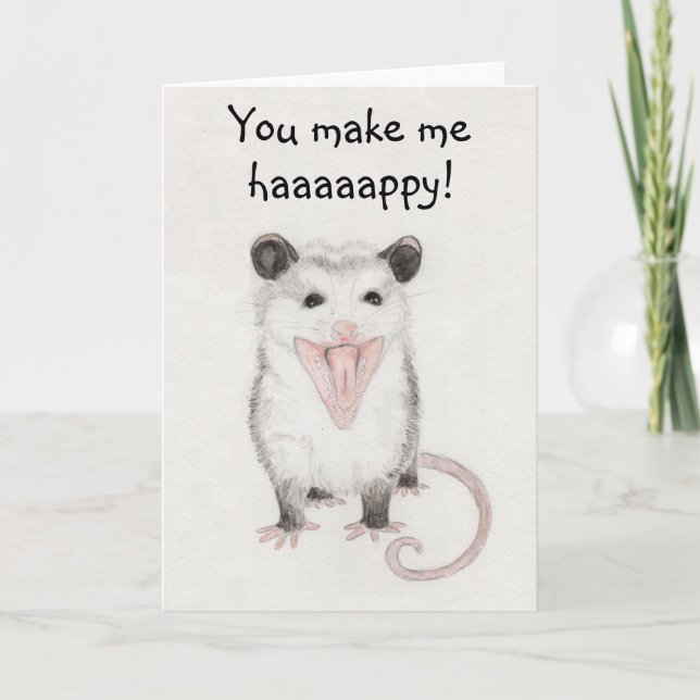 You Make Me Happy Opossum Blank Greeting Card (Front)