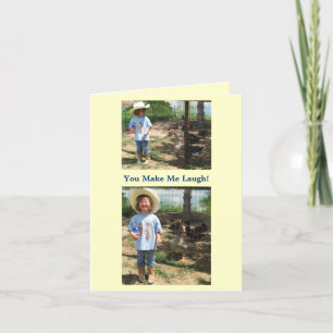 You Make Me Laugh! I Love You - Western Card