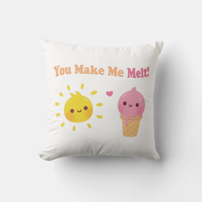 You Make Me Melt, Cut Love Pun Humour Throw Pillow (Front)