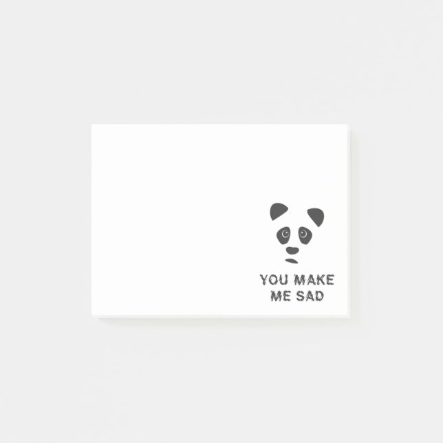 You make me sad. Sad panda. Post-it Notes (Front)