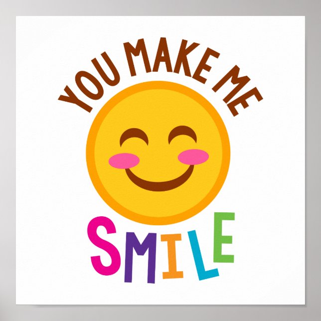You Make Me Smile Emoji Poster (Front)