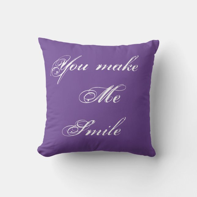 You make me smile throw pillow (Front)