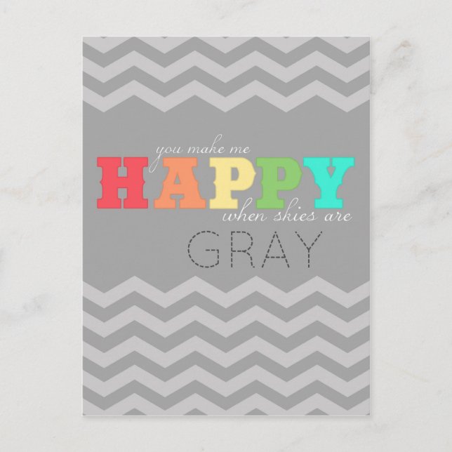 "you make my happy" (chevron) postcard (Front)