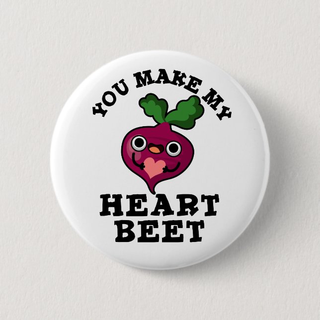 You Make My Heart Beet Funny Veggie Pun 2 Inch Round Button (Front)