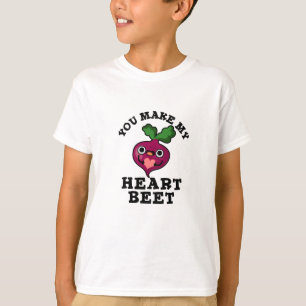 You Make My Heart Beet Funny Veggie Pun  T-Shirt