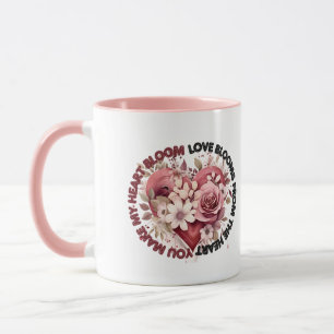"You Make My Heart Bloom" Mug