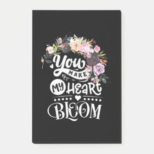 You Make My Heart Bloom Post-it Notes