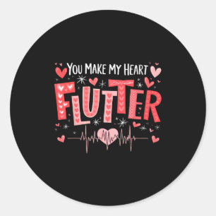 You Make My Heart Flutter Cardiac Nurse Valentine  Classic Round Sticker