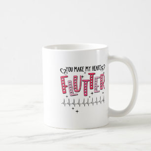 You Make My Heart Flutter Cardiac Nurse Valentine Coffee Mug