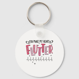 You Make My Heart Flutter Cardiac Nurse Valentine Keychain
