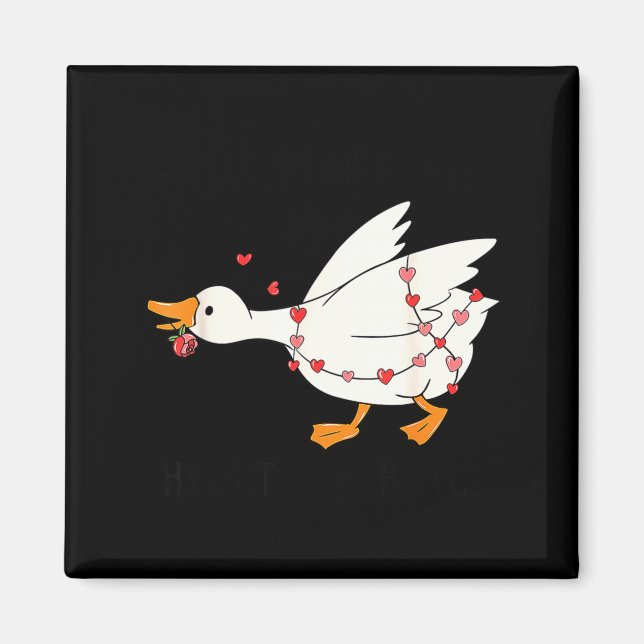 You Make My Heart Go Honk Goose Valentine  Magnet (Front)