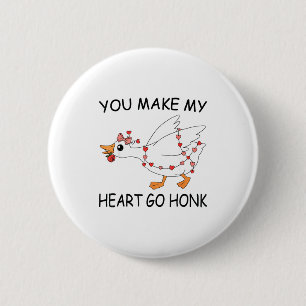 You Make My Heart Go Honk Valentine Cute Goose Coq 2 Inch Round Button