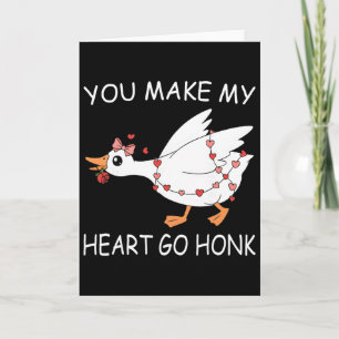 You Make My Heart Go Honk Valentine Cute Goose Coq Card