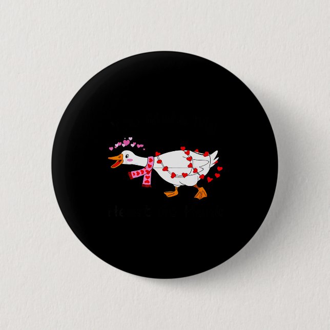 You Make My Heart Go Honk Valentine Goose Heart Si 2 Inch Round Button (Front)