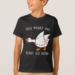 You Make My Heart Go Honk Valentine Goose T-Shirt