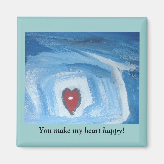 YOU MAKE MY HEART HAPPY MAGNET (Front)