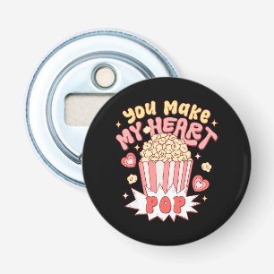 You Make My Heart Pop Funny Valentine's Day Bottle Opener