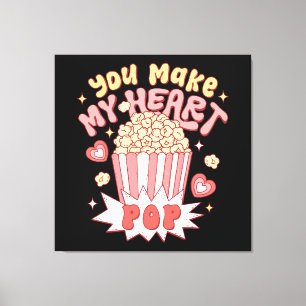 You Make My Heart Pop Funny Valentine's Day Canvas Print